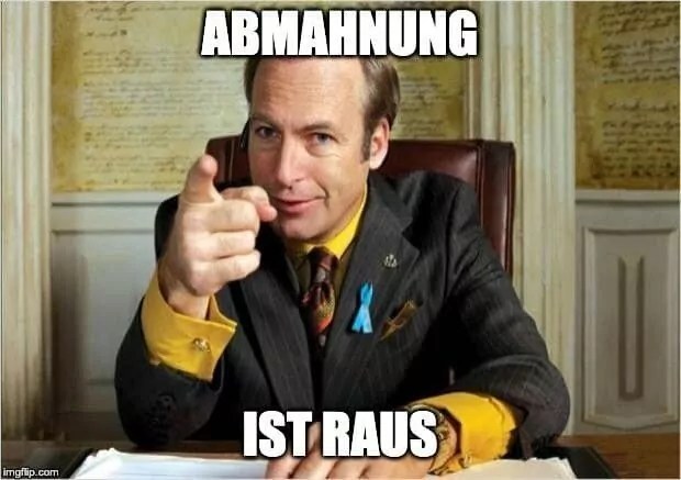 Abmahnung ist raus meme