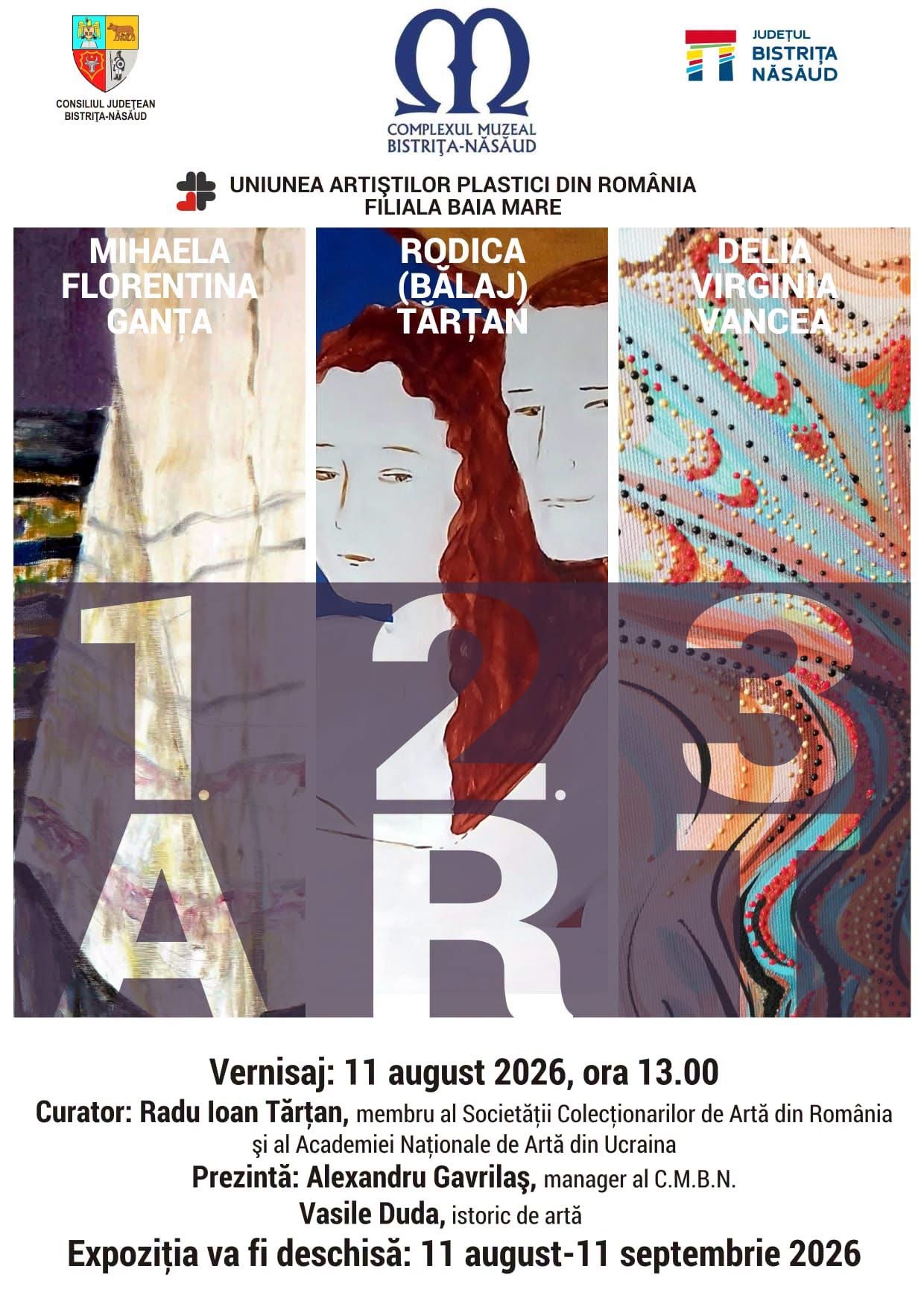 Trei artiste, trei universuri creative. Expoziția „1.2.3.ART” se deschide la Muzeul din Bistrița