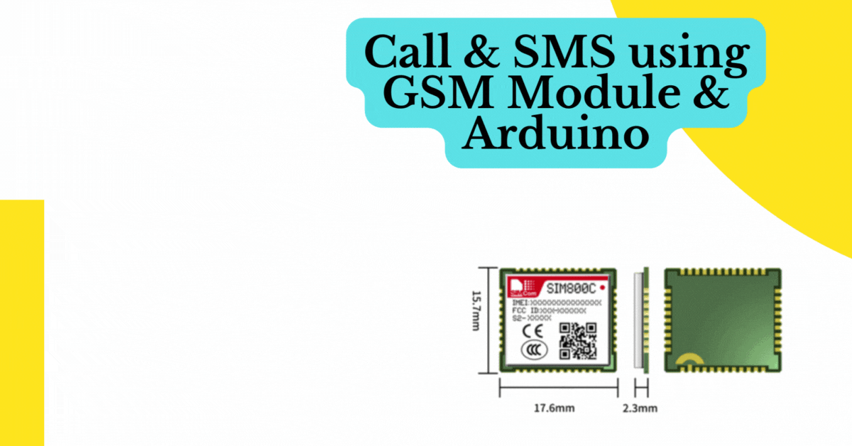 Call and SMS Using GSM and Arduino