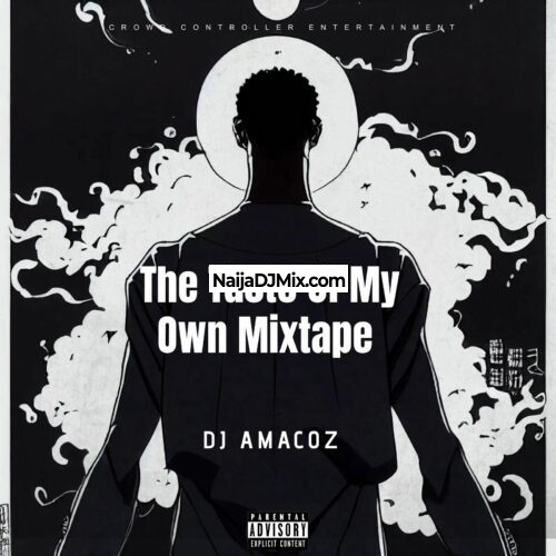 DJ Amacoz Trending Mix – The Taste Of My Own Mixtape