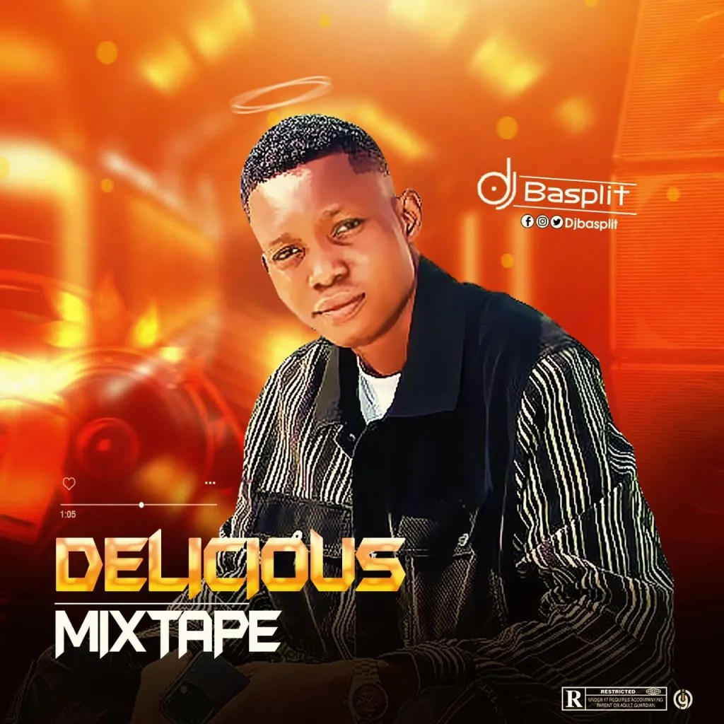 Download DJ Basplit Latest Delicious 2024 Naija Dj Mix Mixtape