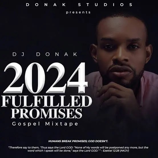 Download DJ Donak Latest 2025 Fulfilled Promises Gospel Dj Mix Mixtape