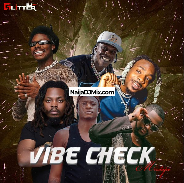 Download 2025 DJ Glitter 99 Vibe Check Mixtape