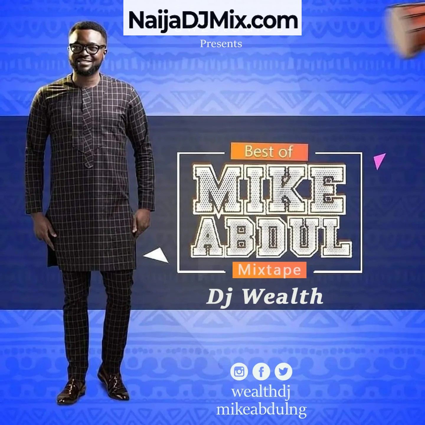 DJ Wealth Mike - Best of Mike Abdul Mix