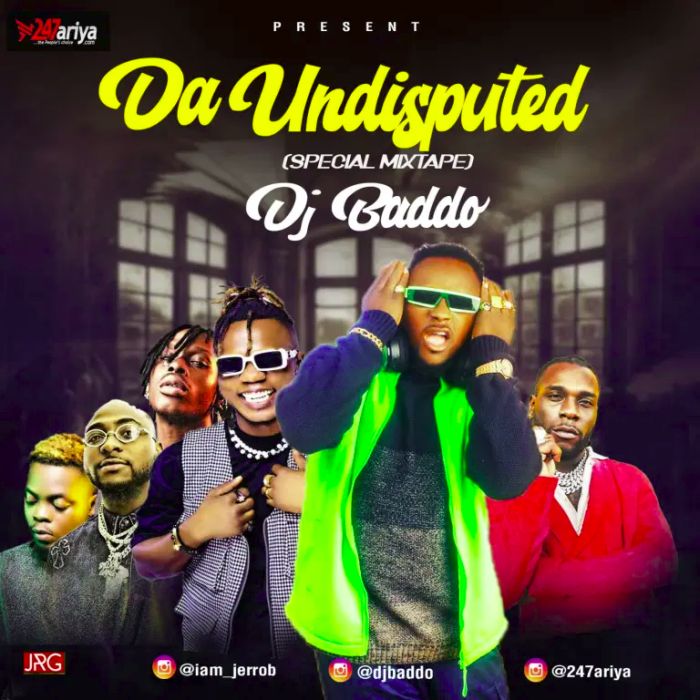Latest DJ Baddo Hot Naija 2021 Songs Playlist Fast Download (Mp3 MB)