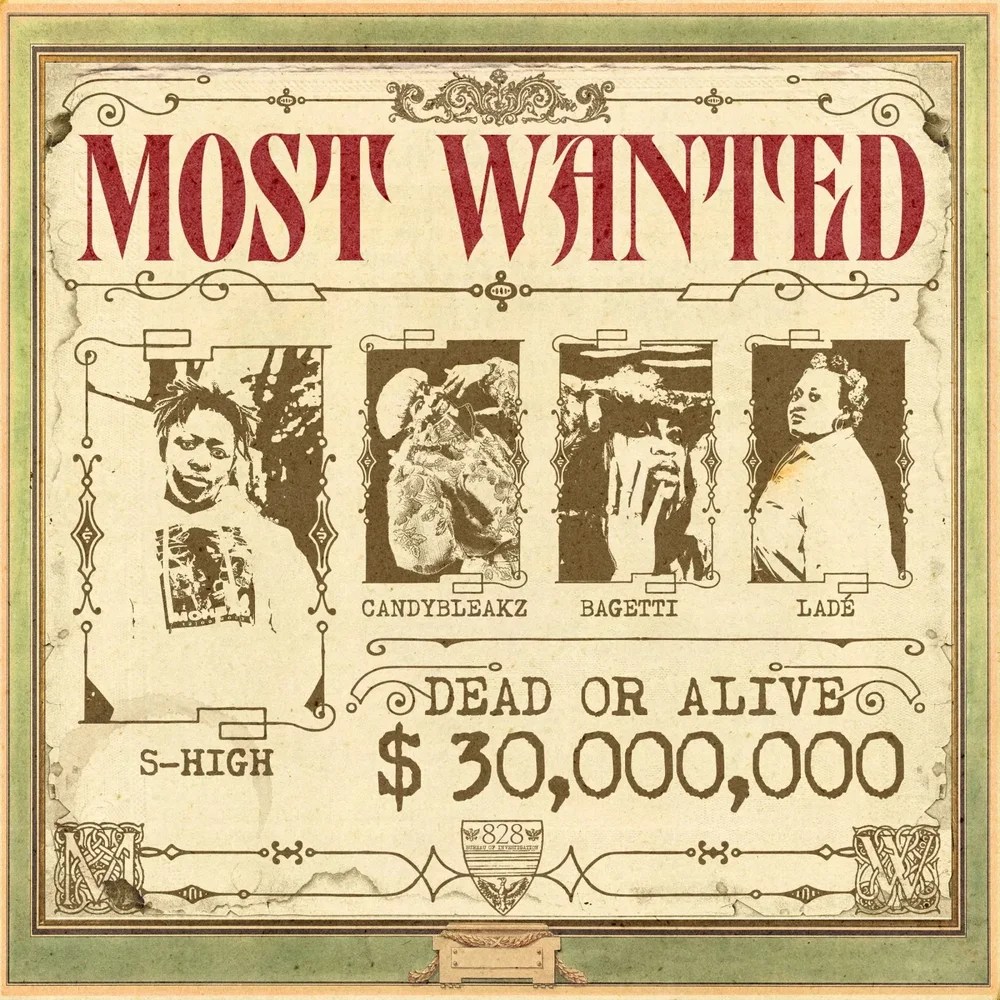 S High - Most Wanted Ft Candy Bleakz, Bagetti & Lade