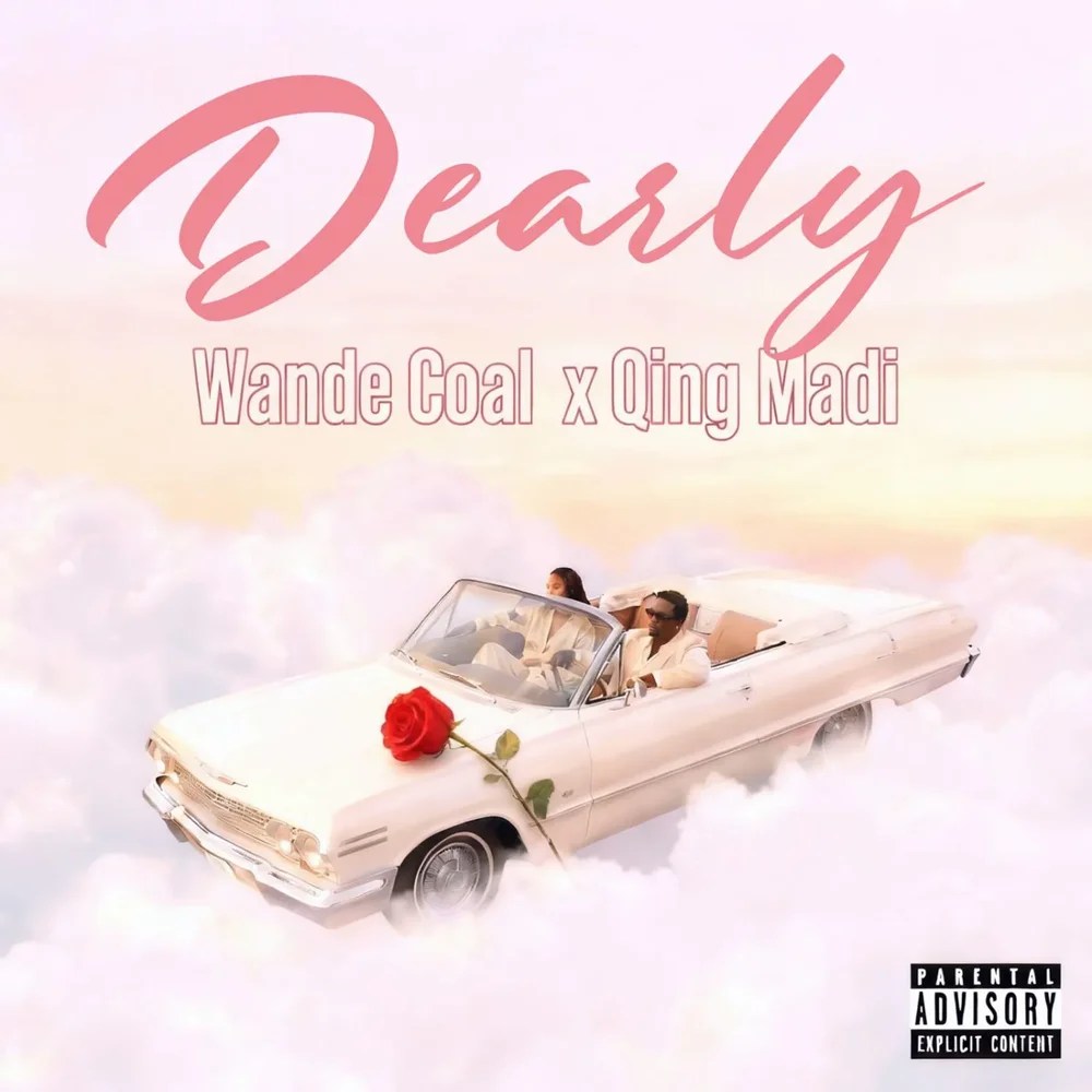 Wande Coal - Dearly Ft Qing Madi