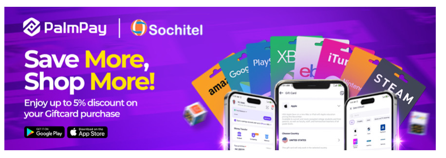 Palmpay Partners With Sochitel To Reward Users With Discounts On Gift Card Purchases 
