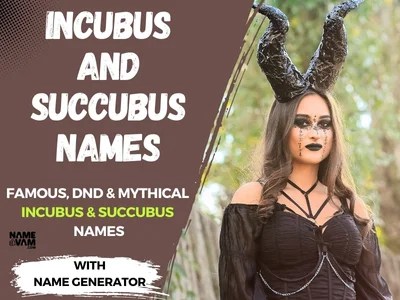 Incubus and Succubus Names