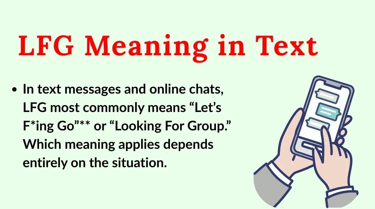 LFG Meaning In Text What It Stands For And How People Really Use It Lfg Meaning In Text.webp