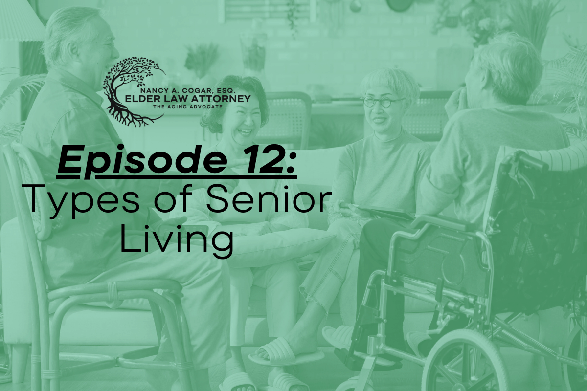 Episode 12: Types of Senior Living Care | Boomer Time with Nancy Cogar
