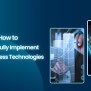 How To Successfully Implement New Business Technologies