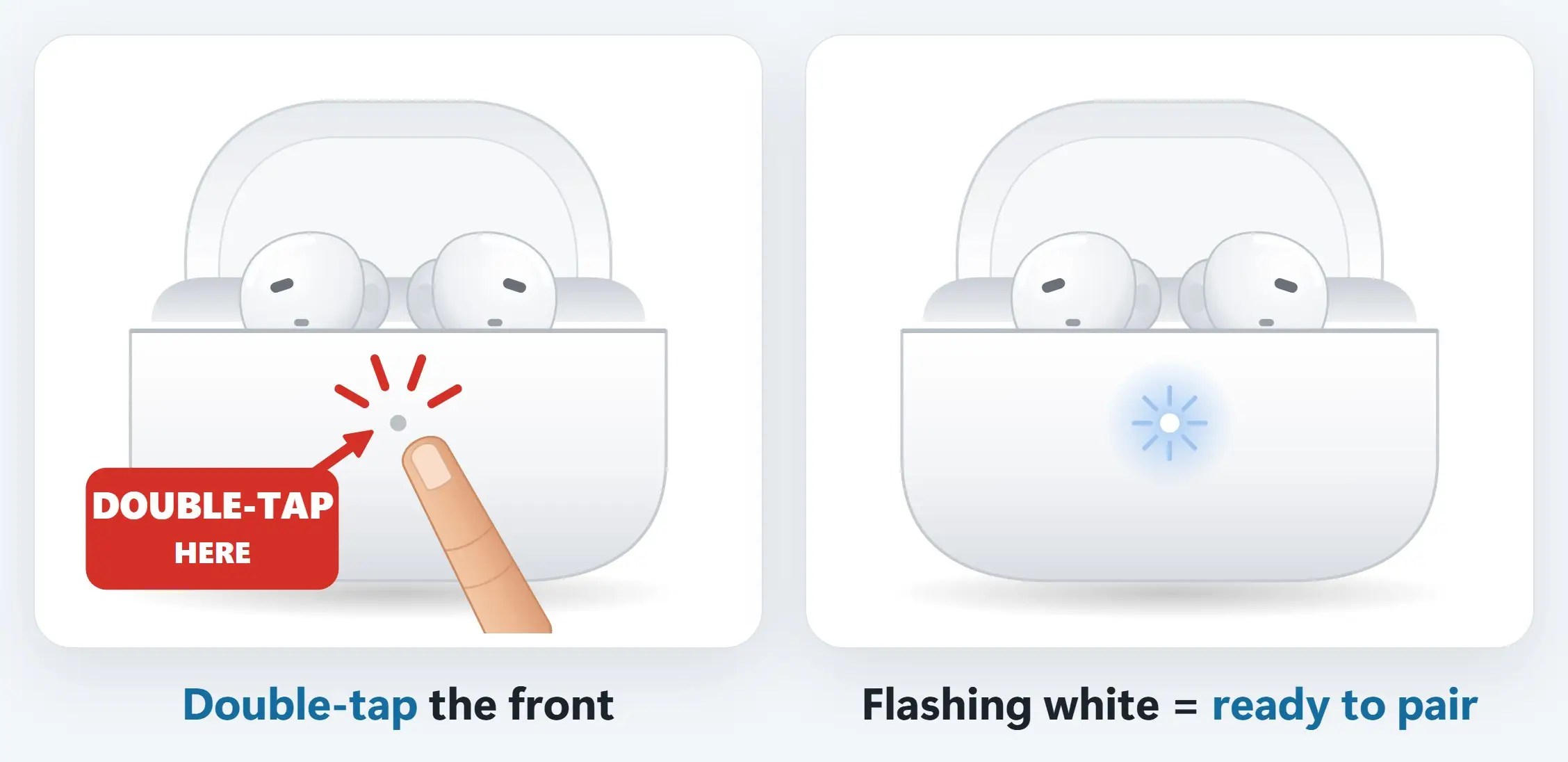 Double-tap the front of the case