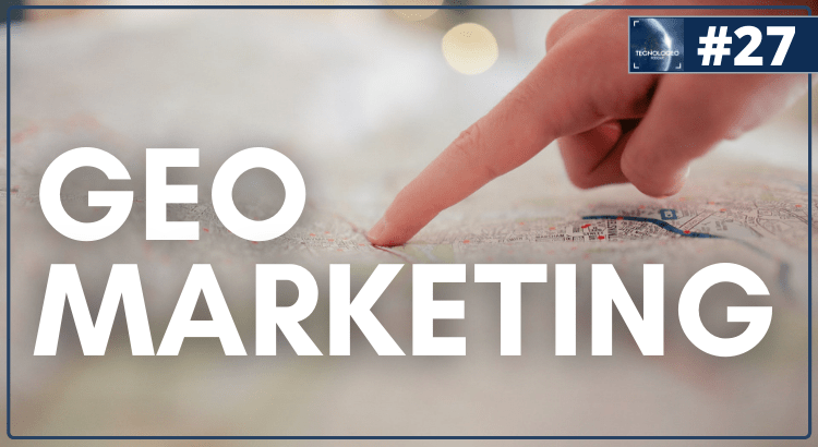 TecnoloGEO #27 - GeoMarketing