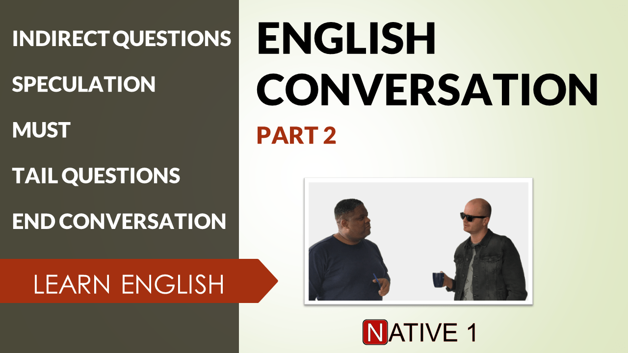 Learn how to continue and end an English Conversation