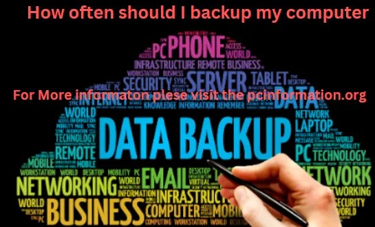 How often should I backup my computer