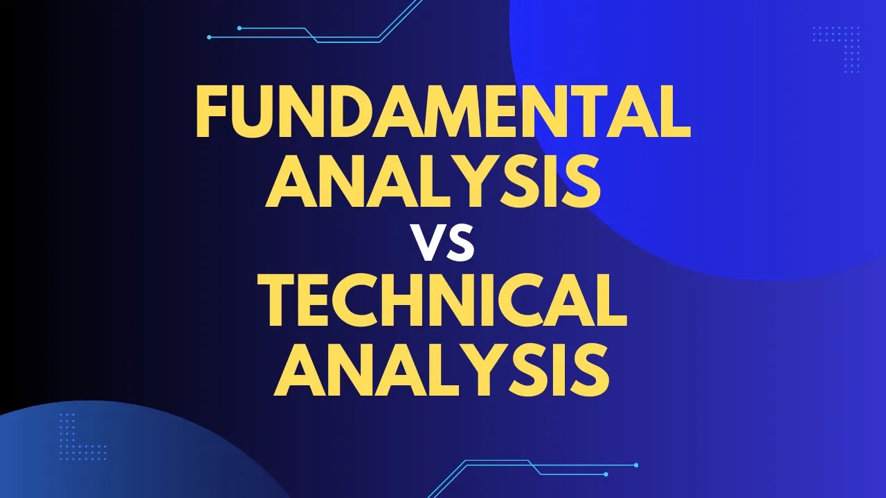 fundamental analysis vs technical analysis