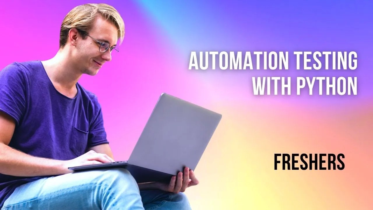 Automation Testing with Python