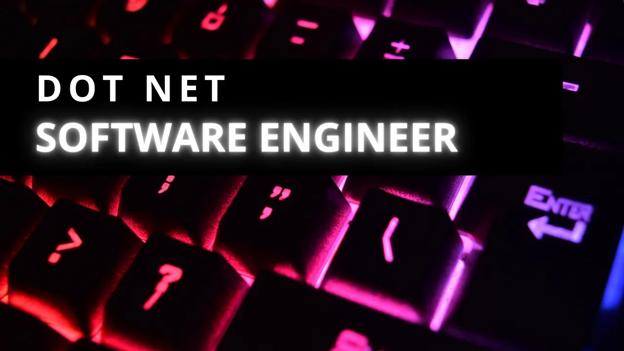 Dot Net Software Engineer