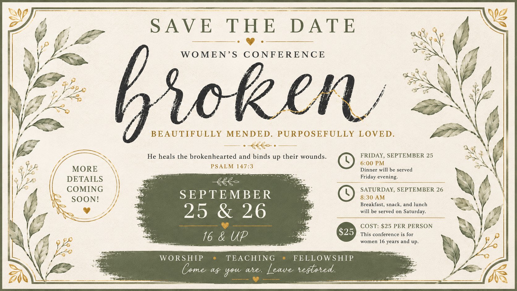 "Broken" Beautifully Mended. Purposefully Loved. Women's Conference