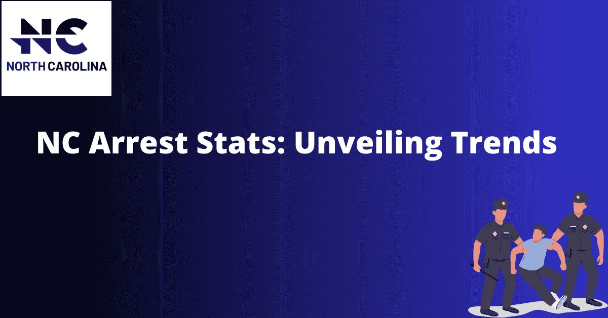 Nc arrest stats: unveiling trends
