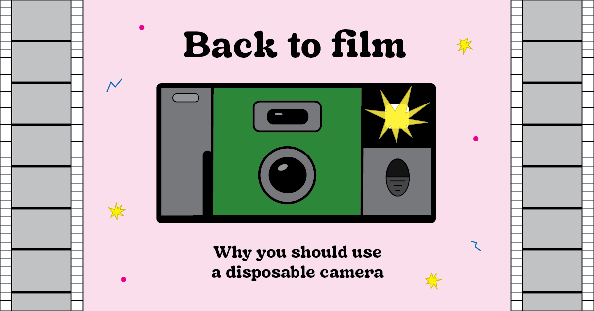 Back to film: why you should use a disposable camera