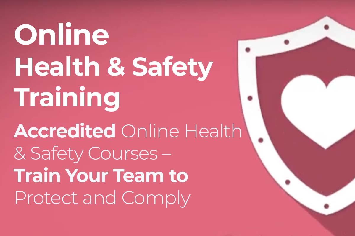 Accredited Online Health & Safety Courses – Train Your Team to Protect and Comply