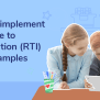 How To Implement Response To Intervention (RTI) With Examples