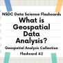 NSDC Data Science Flashcards – Geospatial Analysis #2 - What Is ...