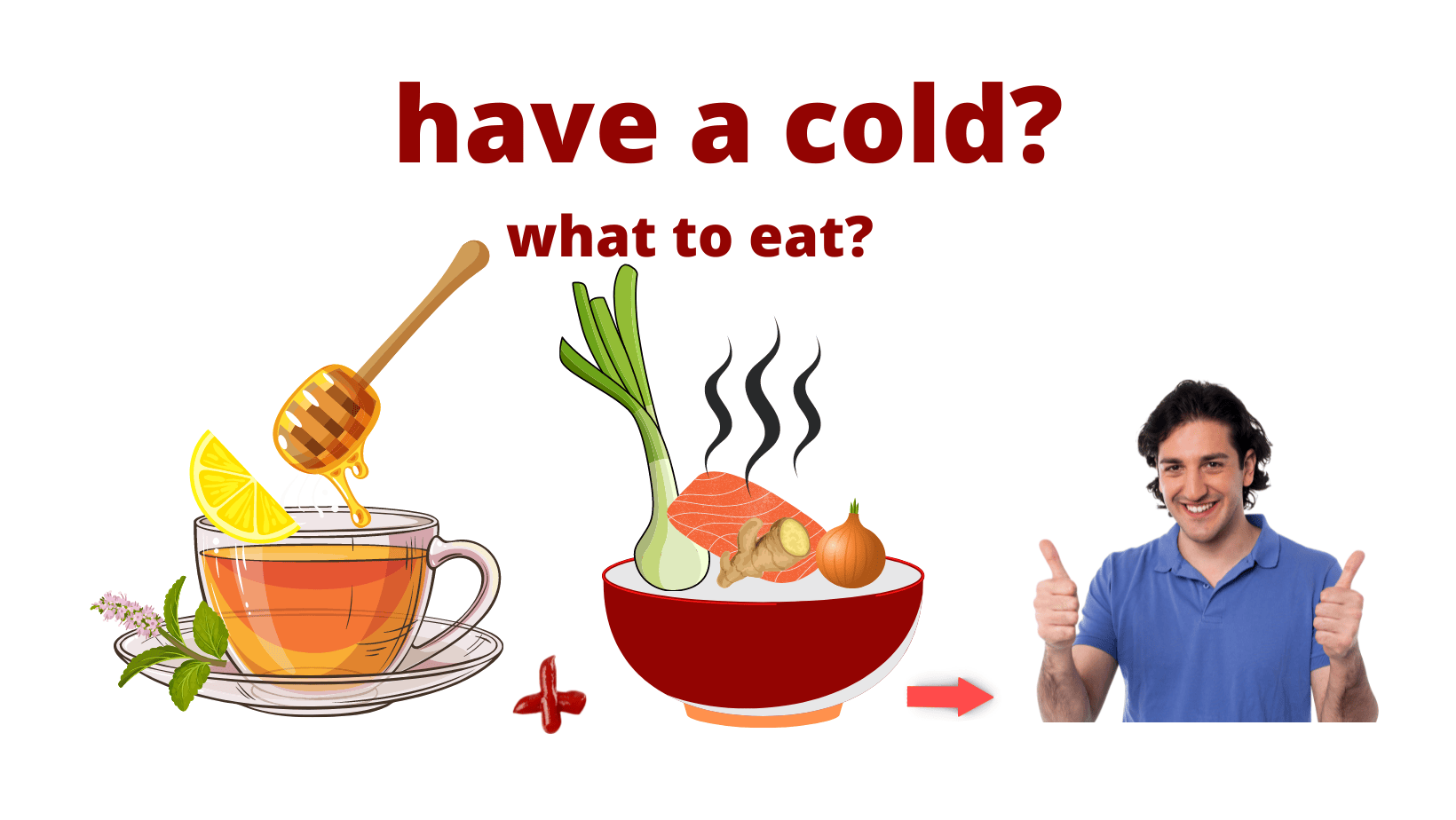 What to eat when you have a cold