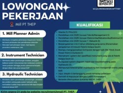 Buruan, PT THEP Sedang Buka Lowongan Kerja Ada Tiga Posisi yang Disediakan