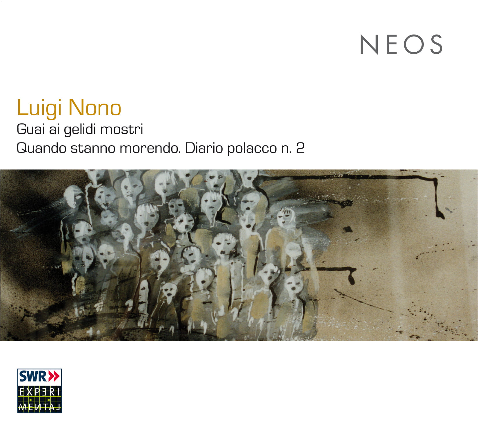 Luigi Nono: Guai ai gelidi mostri - Quando stanno morendo. Diario polacco n. 2