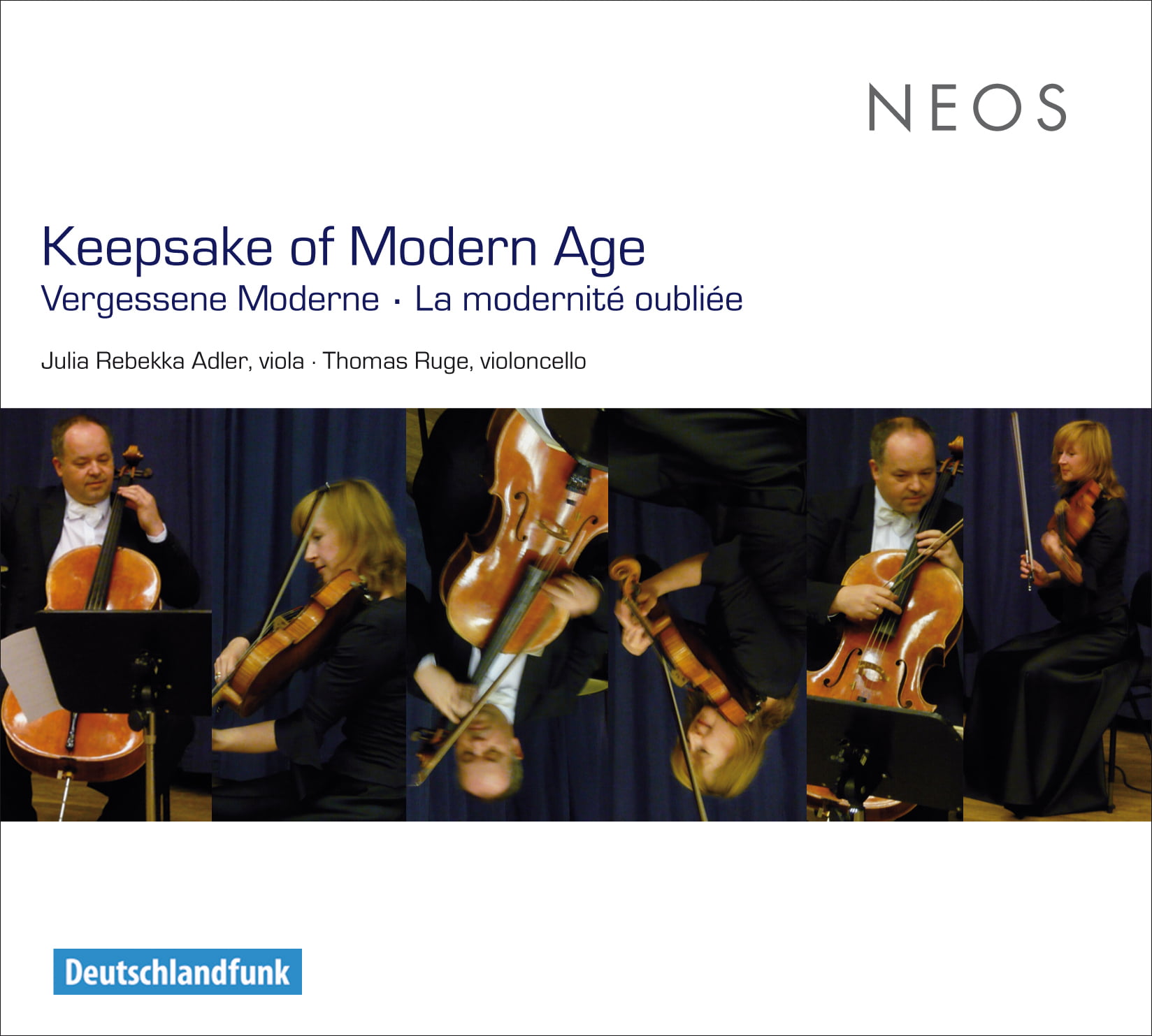 Otto Siegl, Rebecca Clarke, Paul Hindemith, Günther Raphael, Witold Lutoslawski, Darius Milhaud, Siegmund Schul: Keepsake of Modern Age - Vergessene Moderne - La modernité oubliée
