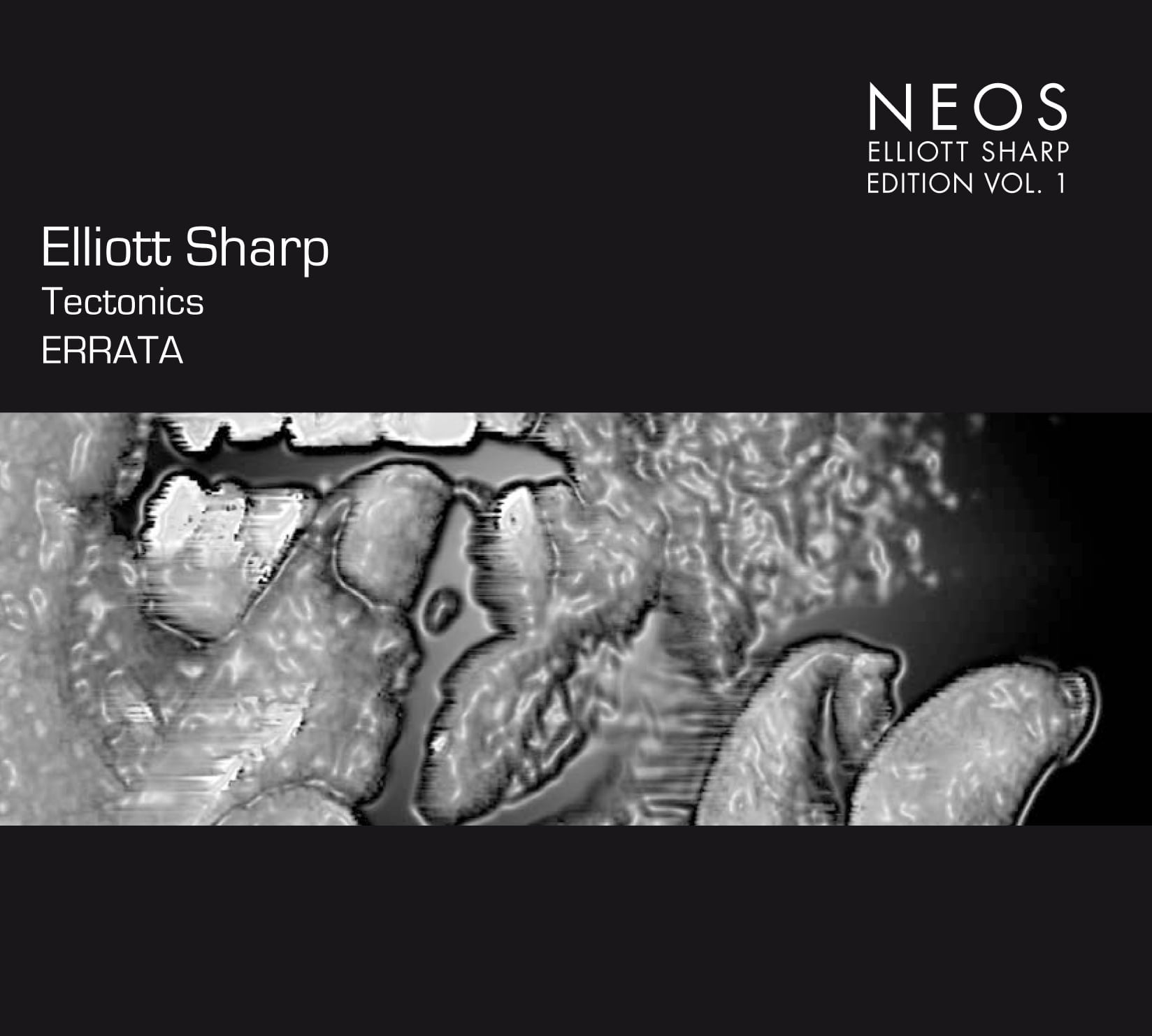 Elliott Sharp: Tectonics - ERRATA