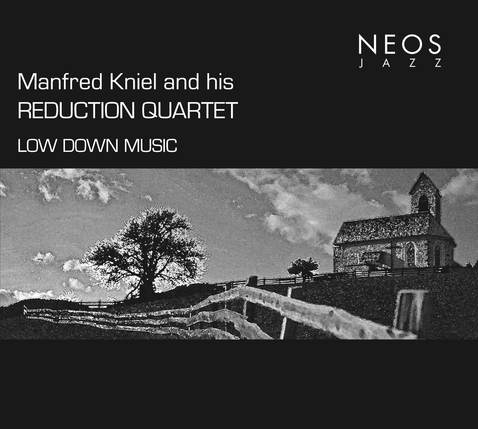 Manfred Kniel: Manfred Kniel and his Reduction Quartet - LOW DOWN MUSIC