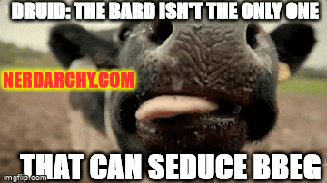 Wildshaped Druid being seductive