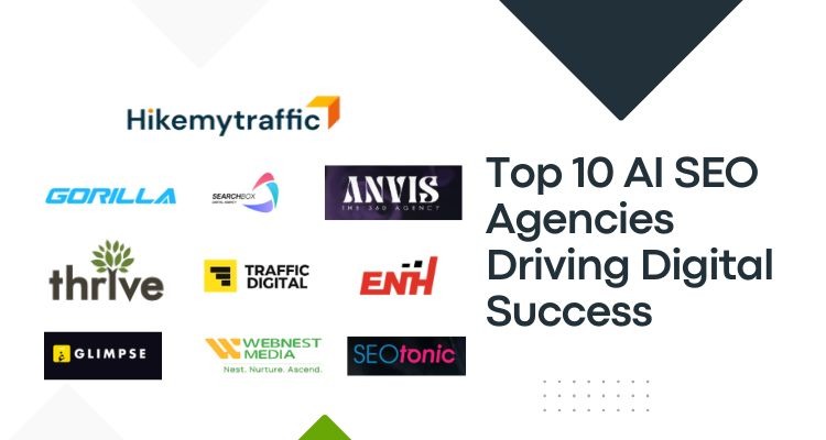 Top 10 AI SEO Agencies for Maximum Online Growth