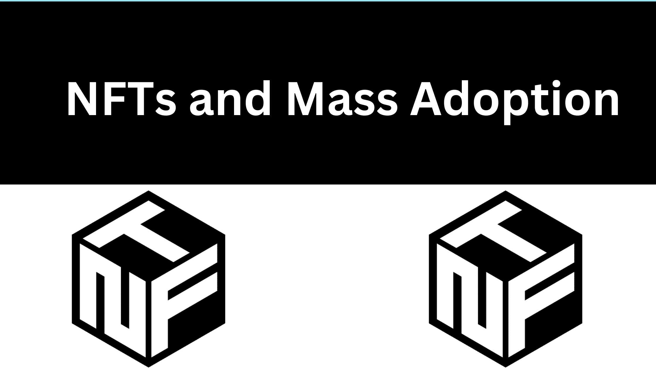 NFTs and Mass Adoption