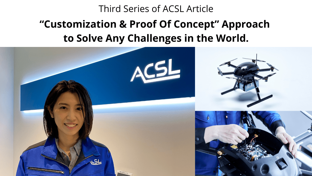 ACSL: “Customization & Proof Of Concept” Approach to Solve Any Challenges in the World.