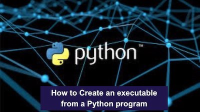 How To Create An Executable From A Python Program - Full HD Colorful Arts for Desktop