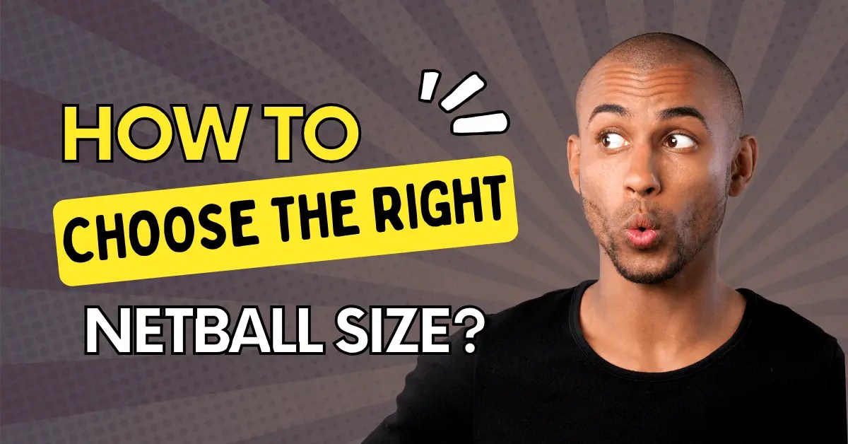 NETBALL SIZE Guide