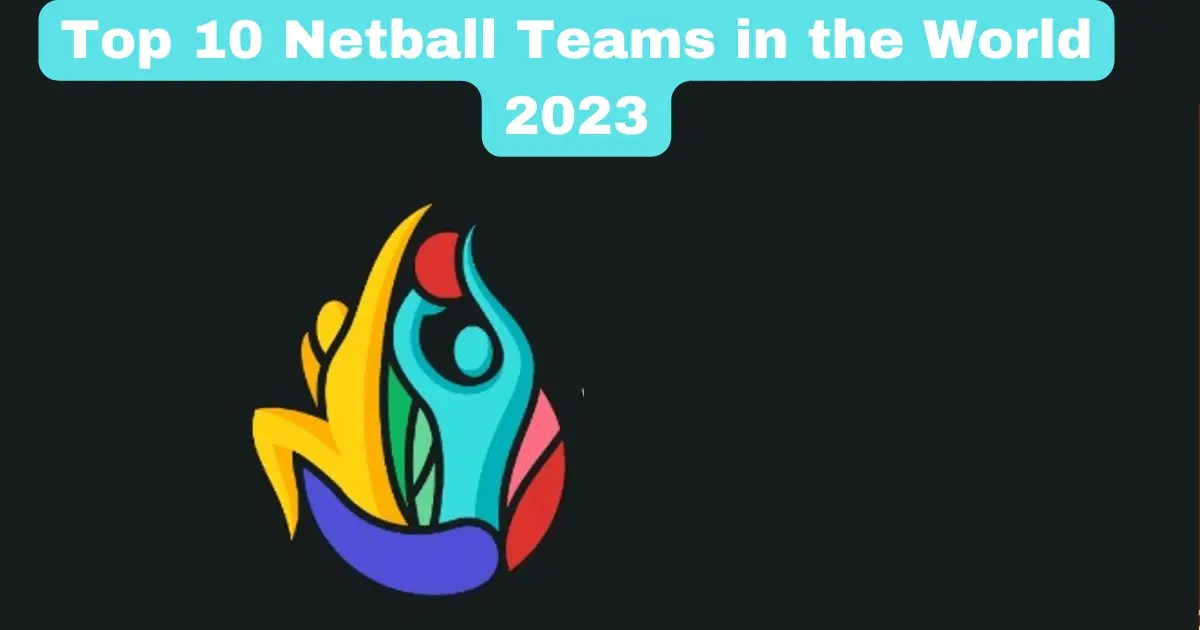 top 10 netball teams