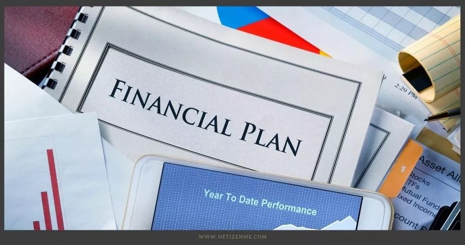 How to Develop a Financial Plan in 7 Simple Steps How to develop a Financial Plan in 7 Simple Steps - Netizen Me