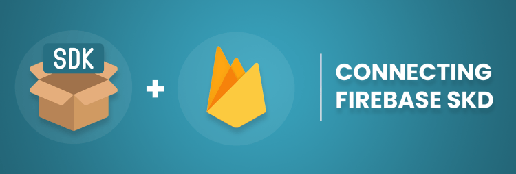 Connecting Firebase SDK