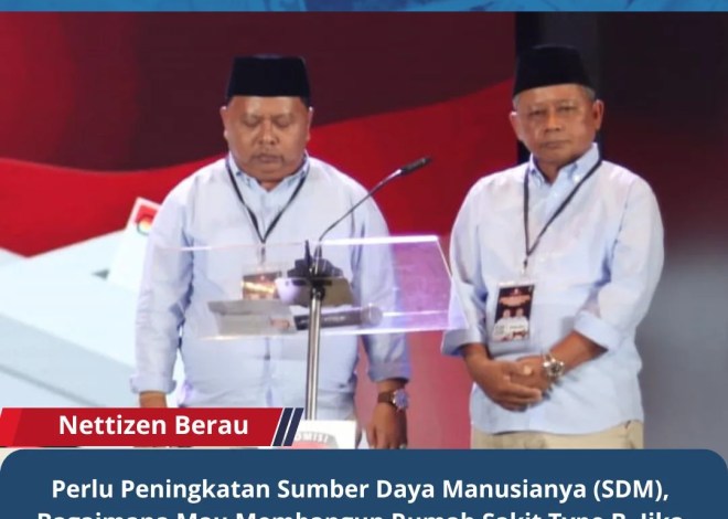 Perlu Peningkatan Sumber Daya Manusianya (SDM), Bagaimana Mau Membangun Rumah Sakit Type B, Jika SDM Petugas Rumah Sakit Kurang. “MP Dan AW).