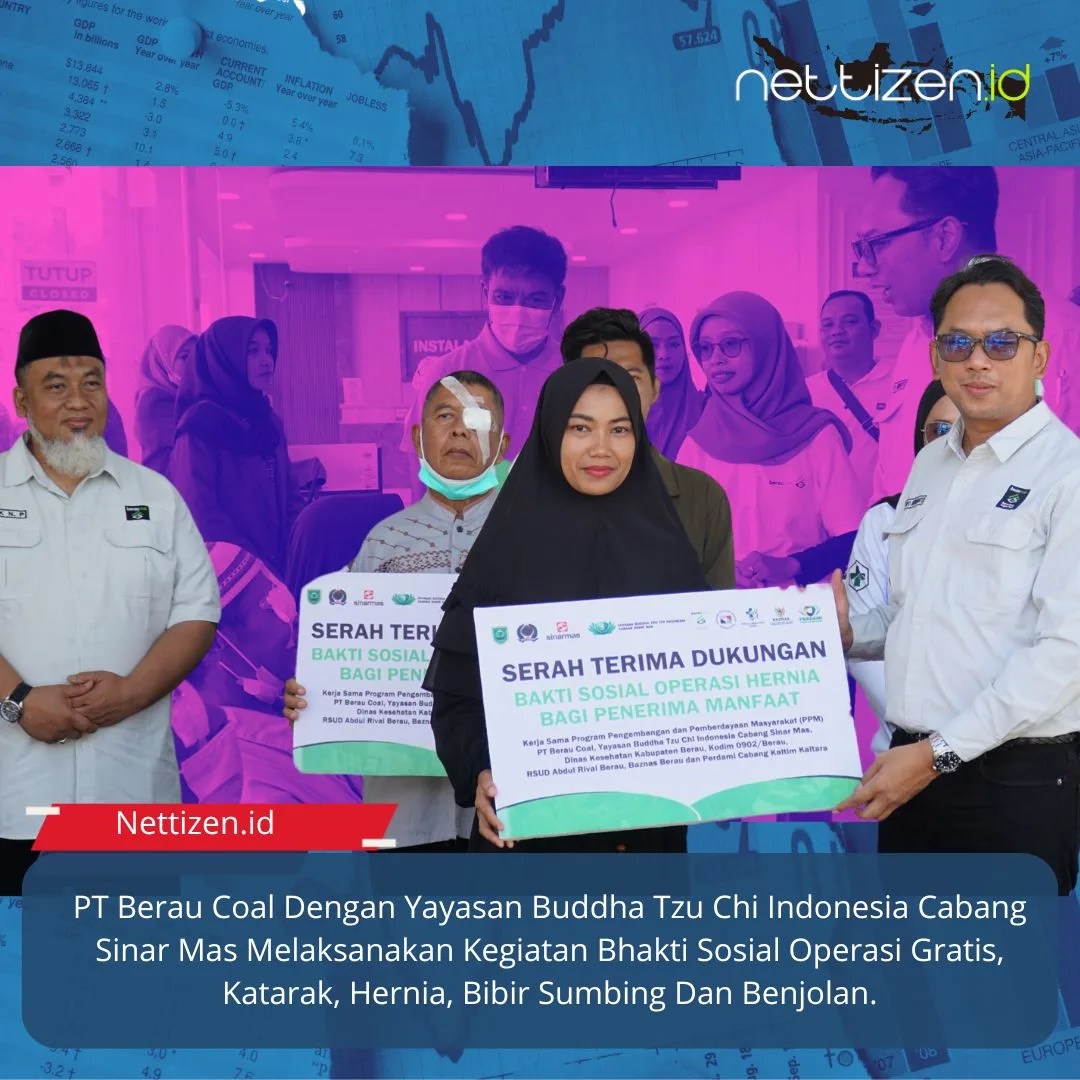 PT Berau Coal Dengan Yayasan Buddha Tzu Chi Indonesia Cabang Sinar Mas Melaksanakan Kegiatan Bhakti Sosial Operasi Gratis, Katarak, Hernia, Bibir Sumbing Dan Benjolan.