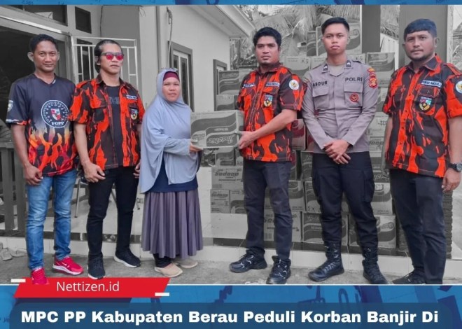 MPC PP Kabupaten Berau Peduli Korban Banjir Di 9 Kampung 1500 Paket Bantuan Di Berikan