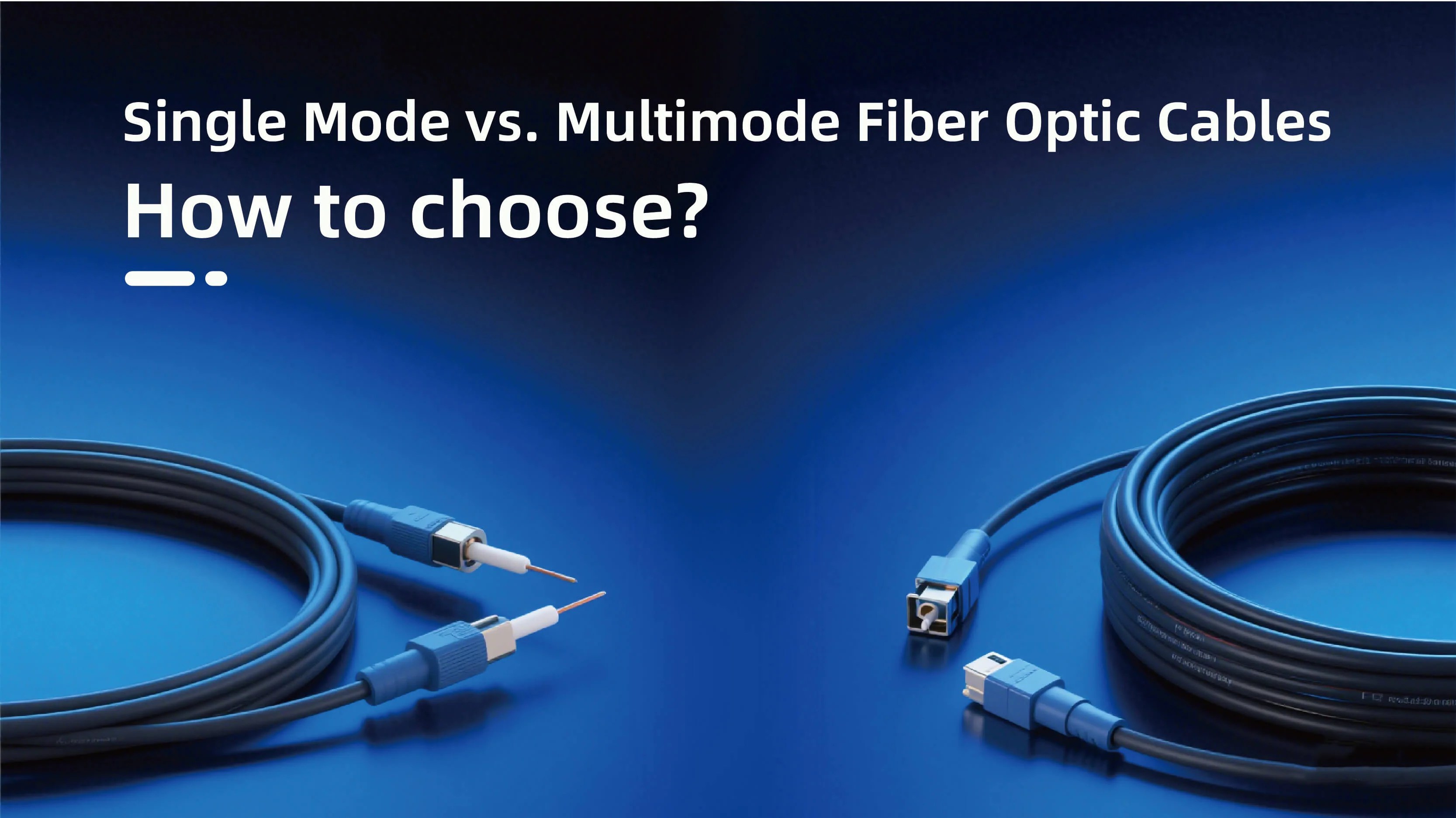 Single Mode Vs Multimode Fiber Optic Cables Comprehensive Guide 2025