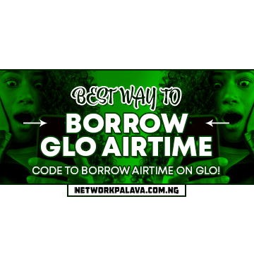 how to borrow airtime from glo