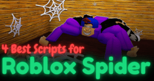 4 Best Scripts For Roblox Spider 4 Best Scripts For Roblox Spider 300x158 